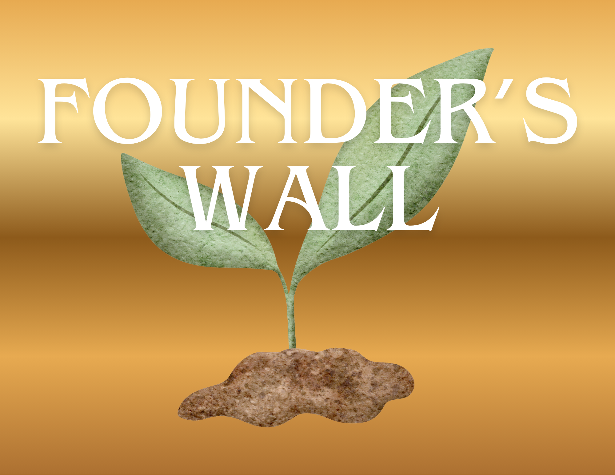 The Founder’s Wall